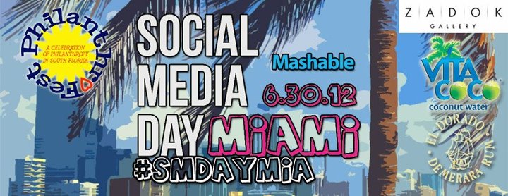EVENT #55 Life Is Art Recommends Social Media Day Miami 2012 on June 30, 2012