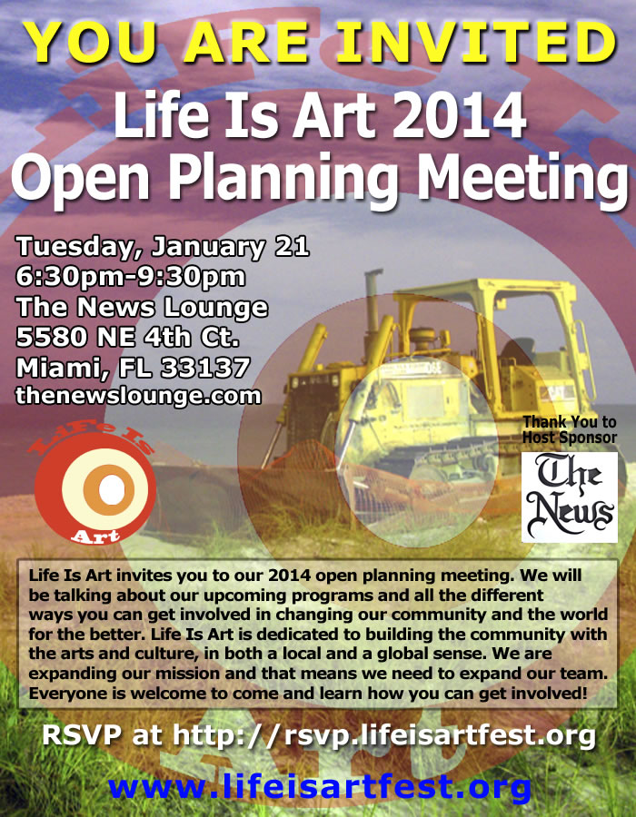 EVENT #71 Life Is Art 2014 Open Planning Meeting on January 21, 2014