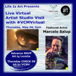 EVENT #136 Live Virtual Artist Studio Visit with Marcelo Salup at #VCMVirtual on May 14th