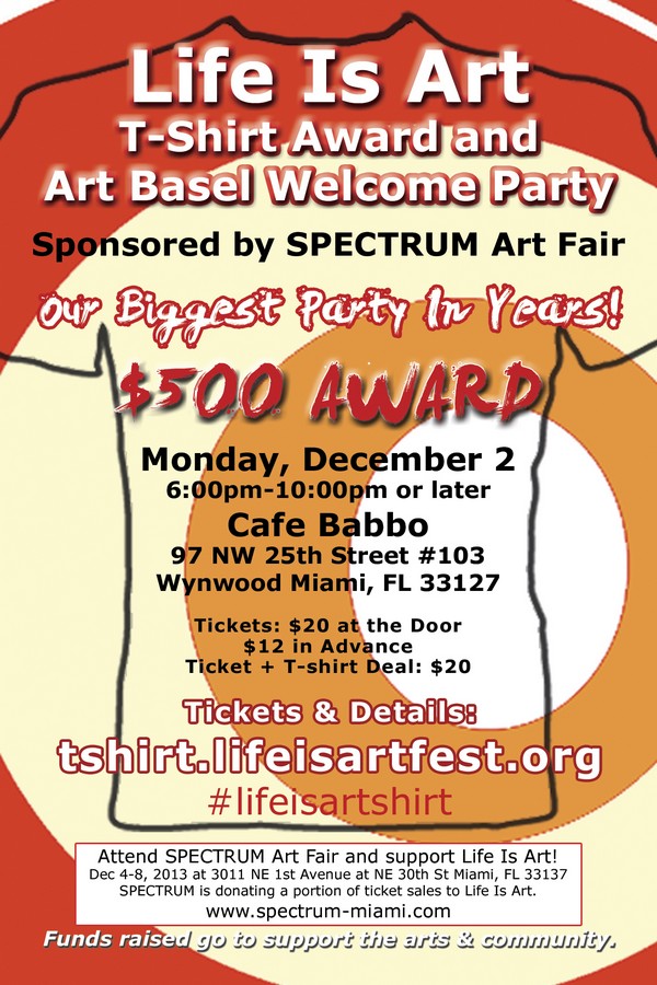 EVENT #67 Life Is Art T-Shirt Award and Art Basel Welcome Party December 2, 2013