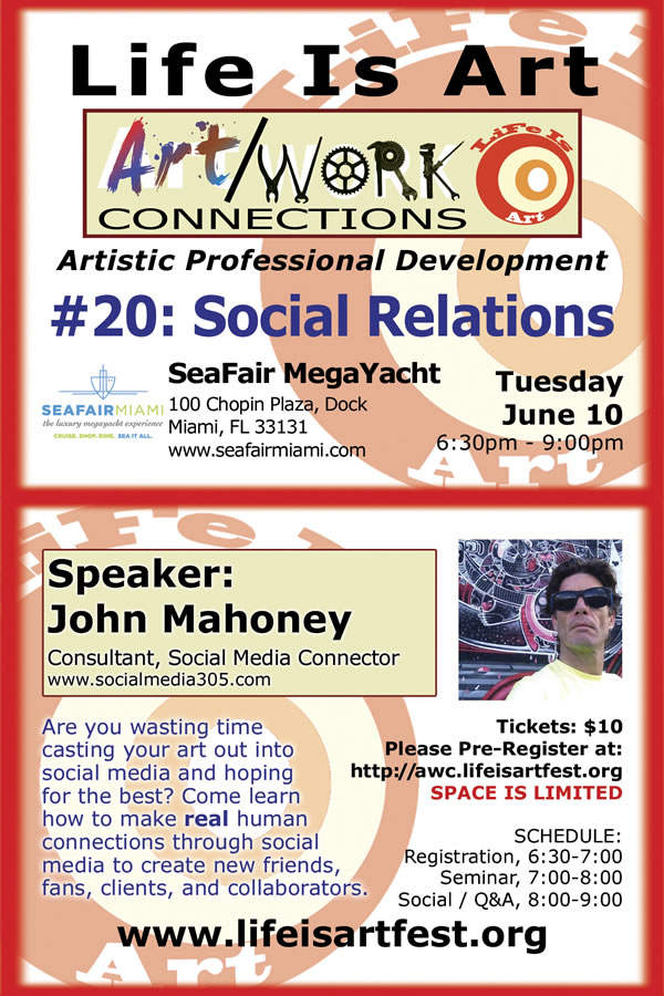 EVENT #82 Life Is Art presents Art/Work Connections #20: Social Networking with John Mahoney at SeaFair Megayacht on June 10, 2014