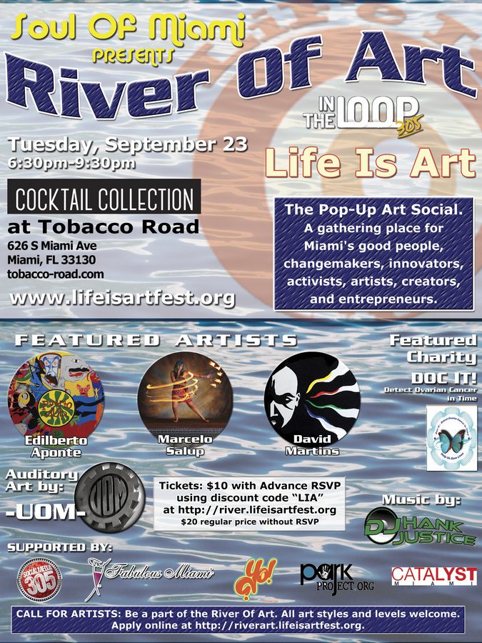 EVENT #91 Soul Of Miami, Life Is Art and In The Loop 305 present the River Of Art 18 Pop-Up Social Event September 23, 2014
