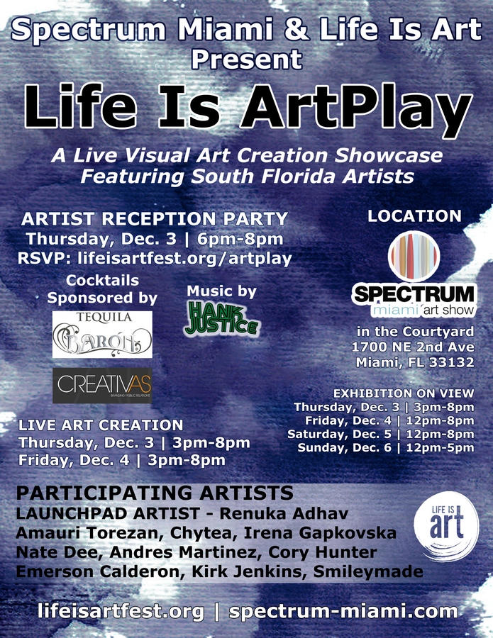 EVENT #115 Life Is ArtPlay at Spectrum Miami South Florida Artist Exhibition December 3-6, 2015